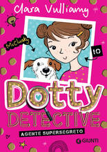 Libro Agente supersegreto. Dotty detective Clara Vulliamy