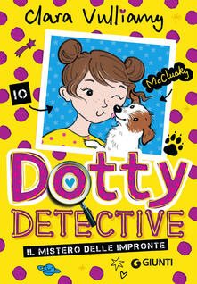 Il mistero delle impronte. Dotty detective.pdf