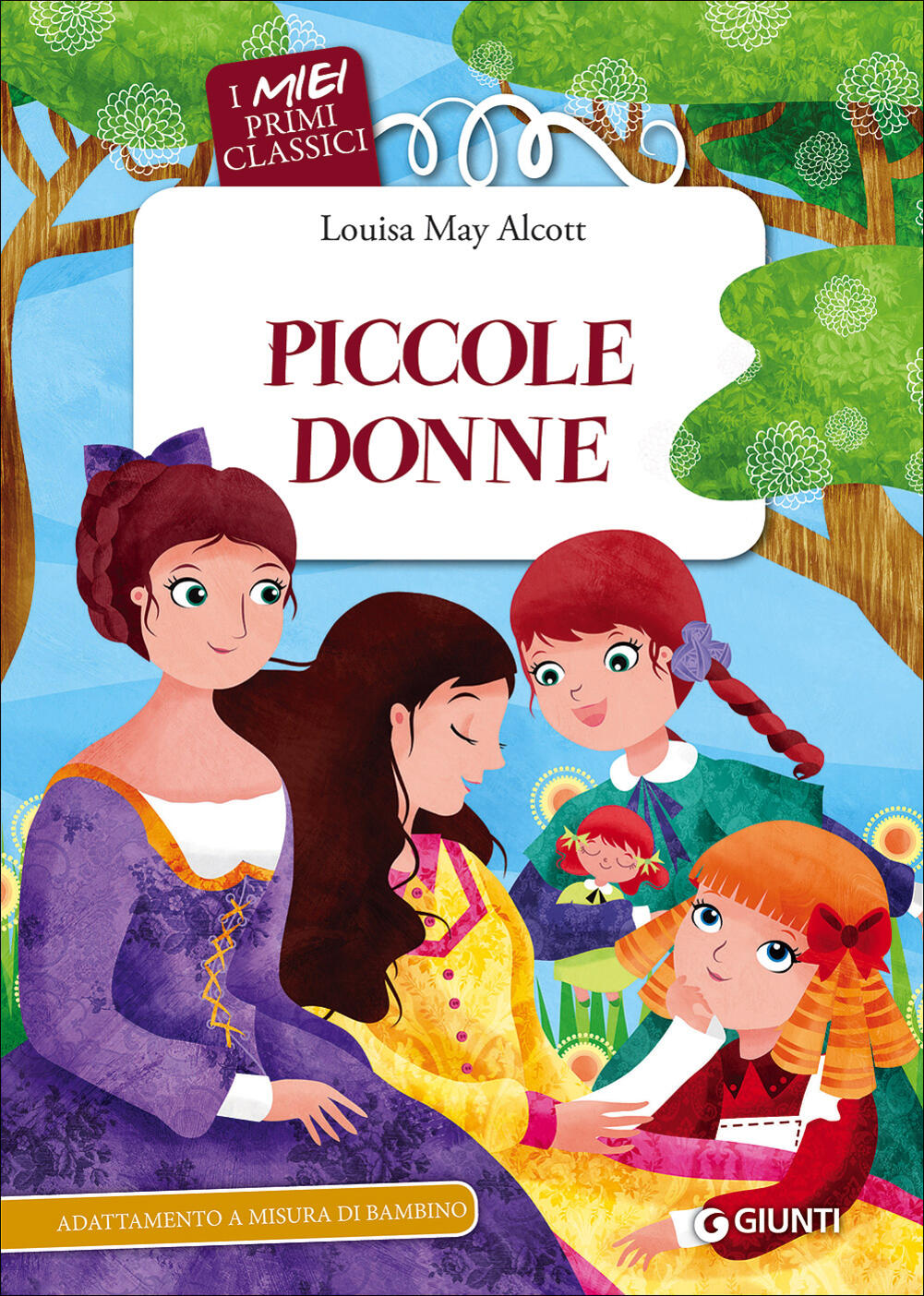 Piccole donne Louisa May Alcott Libro Giunti Editore I miei primi classici IBS Piccole donne Louisa May Alcott Libro Giunti Editore I miei primi classici IBS