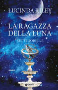 Libro La ragazza della luna. Le sette sorelle Lucinda Riley