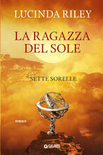 Libro La ragazza del sole. Le sette sorelle Lucinda Riley