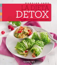 La dieta detox. 50 ricette disintossicanti.pdf