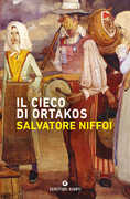 Libro Il cieco di Ortakos Salvatore Niffoi