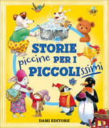 Libro Storie piccine per i piccolissimi. Ediz. a colori Tony Wolf Matt Wolf Kenny Ross