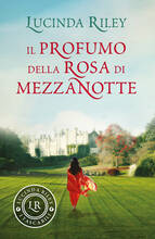 Libro Il profumo della rosa di mezzanotte Lucinda Riley