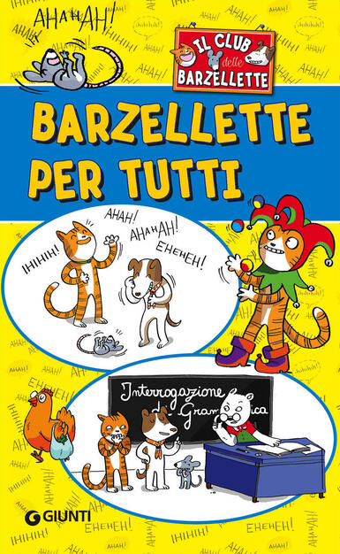 Il Club Delle Barzellette Barzellette Per Tutti Libro Giunti Editore Ibs