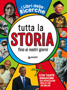 Tutta la storia fino ai giorni nostri. Ediz. a colori.pdf
