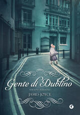 Libro Gente di Dublino. Ediz. integrale James Joyce