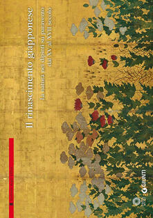 Il Rinascimento giapponese. La natura nei dipinti su paravento dal XV al XVII secolo.pdf