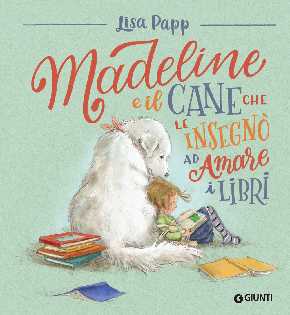 Image of Madeline e il cane che le insegnò ad amare i libri