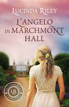 Libro L' angelo di Marchmont Hall Lucinda Riley