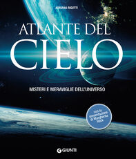 Libro Atlante del cielo. Misteri e meraviglie dell'universo Adriana Rigutti