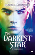 Libro The darkest star. Il libro di Luc Jennifer L. Armentrout