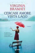 Libro Cercasi amore vista lago Virginia Bramati