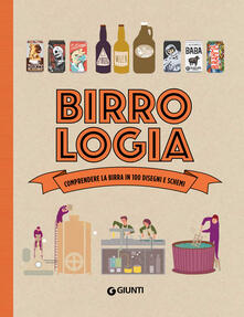 Birrologia. Comprendere la birra in 1000 disegni e schemi.pdf
