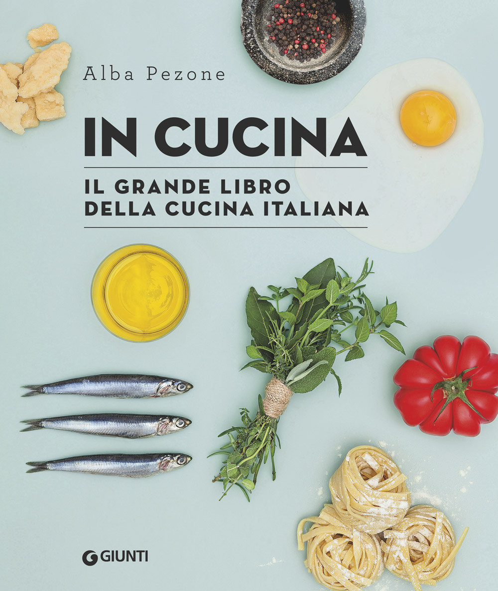Image of In cucina. Il grande libro della cucina italiana