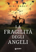 Libro La fragilità degli angeli Gigi Paoli