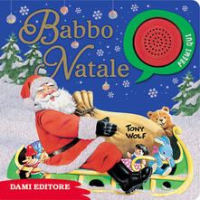 Babbo Natale. Premi e ascolta. Ediz. a colori.pdf
