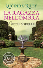 Libro La ragazza nell'ombra. Le sette sorelle Lucinda Riley