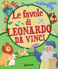 Libro Le favole di Leonardo da Vinci Leonardo da Vinci