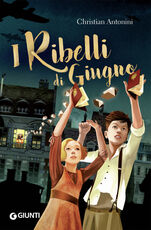 Libro I ribelli di giugno Christian Antonini