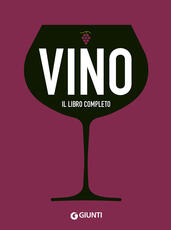Libro Vino. Il libro completo
