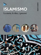 Libro Islamismo. La storia, le idee, i precetti Claudio Lo Jacono