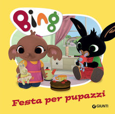 Libro Festa per pupazzi. Bing. Ediz. a colori
