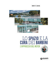 Lo spazio e la cura dei bambini. Lapproccio del Meyer.pdf