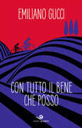 Libro Con tutto il bene che posso Emiliano Gucci