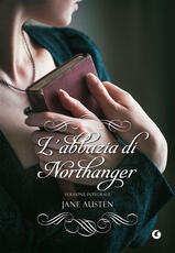 Libro L'Abbazia di Northanger. Ediz. integrale Jane Austen