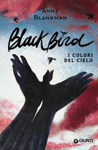 Libro Blackbird. I colori del cielo Anne Blankman