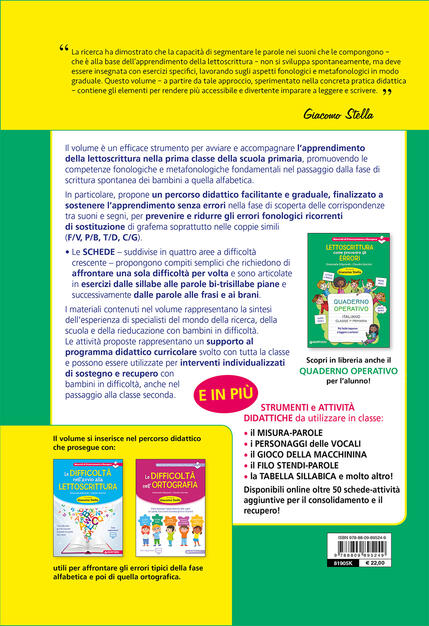 Lettoscrittura Come Prevenire Gli Errori Insegnare A Leggere E Scrivere Un Approccio Per Affrontare Le Difficolta A Partire Dalla Classe I Claudio Gorrieri Emanuela Siliprandi Libro Giunti