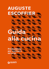 Libro Guida alla cucina. Promemoria per cucinare ad arte Auguste Escoffier