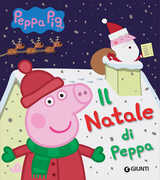 Libro Il Natale di Peppa Pig Silvia D'Achille