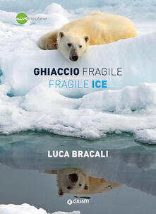 Lascalashepard.it Ghiaccio fragile-Fragile ice. Ediz. bilingue Image