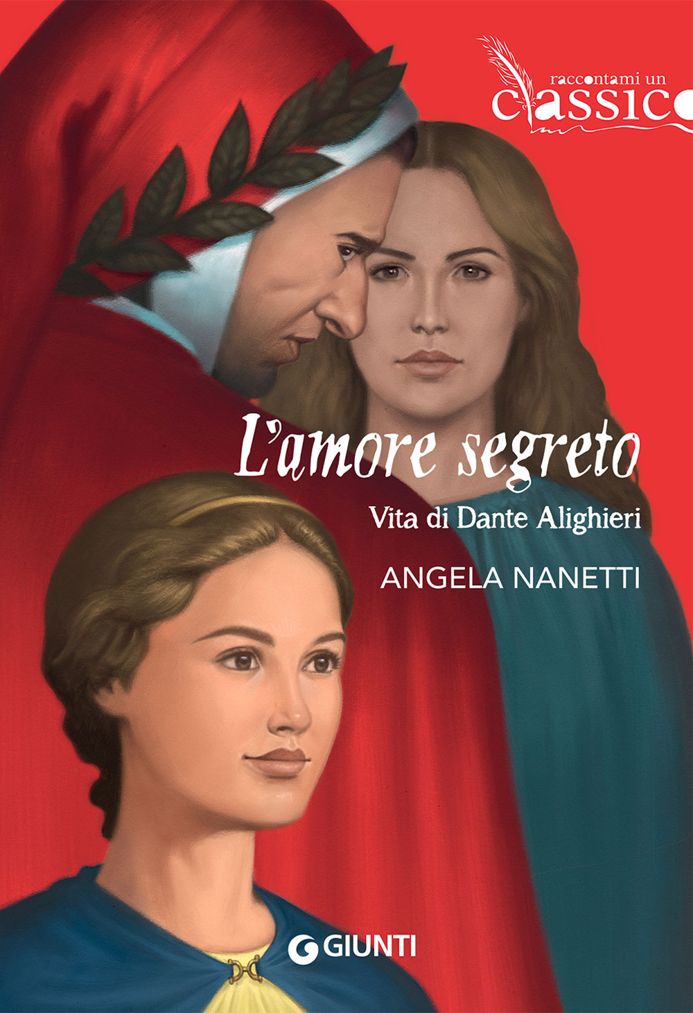 Image of L' amore segreto. Vita di Dante Alighieri