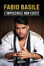 Libro L'impossibile non esiste Fabio Basile