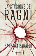 Libro La stagione dei ragni Barbara Baraldi