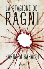 Libro La stagione dei ragni Barbara Baraldi