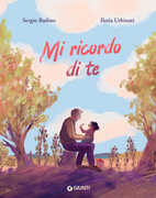 Libro Mi ricordo di te. Ediz. a colori Sergio Badino