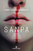 Libro Sanpa, madre amorosa e crudele Fabio Cantelli Anibaldi