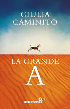 Libro La grande A Giulia Caminito