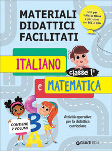 Materiali didattici facilitati. Italiano e matematica classe 1ª.pdf