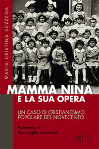 Mamma Nina e la sua opera. Un caso di cristianesimo popolare del Novecento