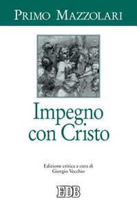 Impegno con Cristo. Ediz. critica