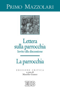 Lettera sulla parrocchia. Invito alla discussione. La parrocchia