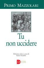 Libro Tu non uccidere Primo Mazzolari