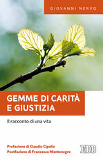 Libro Gemme di carità e giustizia. Il racconto di una vita Giovanni Nervo
