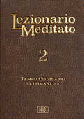 Libro Lezionario meditato. Vol. 2: Tempo ordinario: settimane 1-8. 